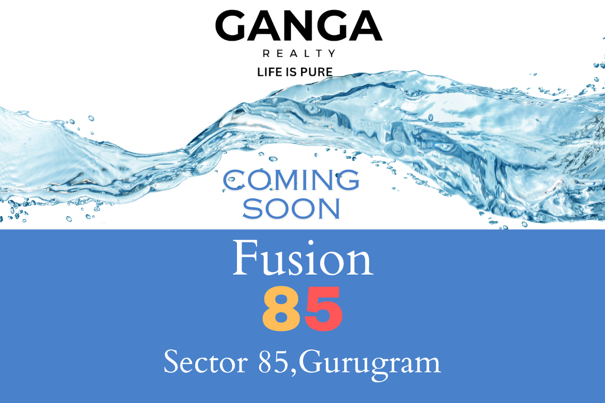 Ganga Realty Sector 85 Fusion